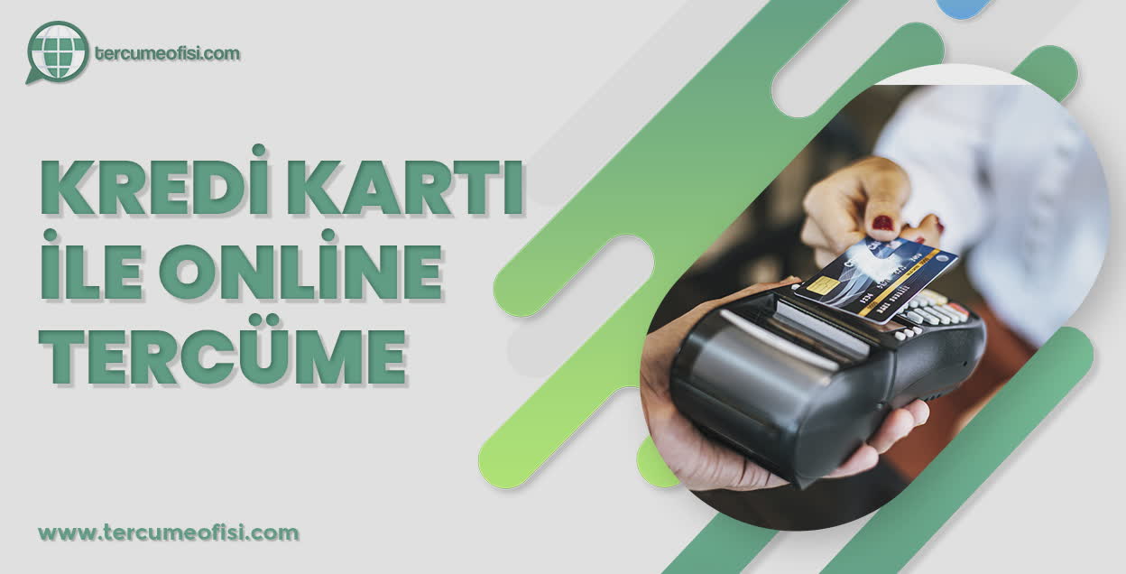 Kredi Kartı İle Online Tercüme